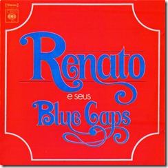 RENATO E SEUS BLUE CAPS - 1973